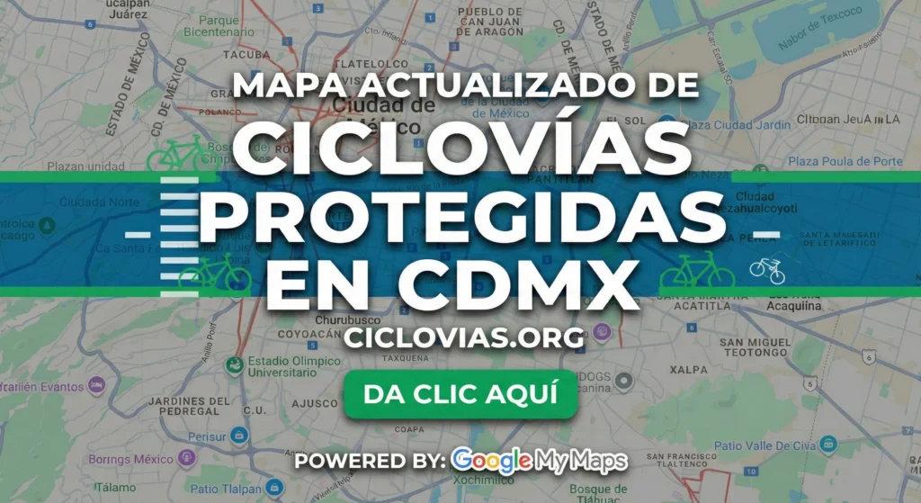 Mapa de ciclovías actualizado con rutas protegidas en CDMX para consultar carriles ciclistas y ciclopistas